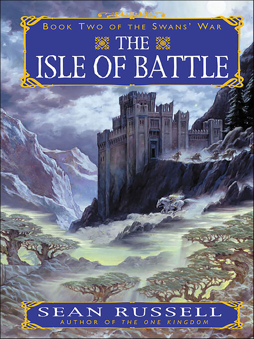 Title details for The Isle of Battle by Sean Russell - Available